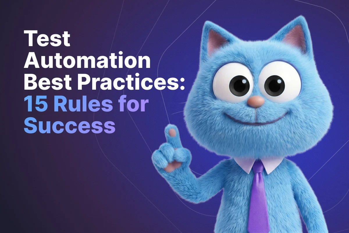 Test Automation Best Practices: 15 Rules for Success